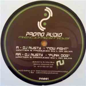 DJ Rusty  - Now Fight / Punk Dog download flac