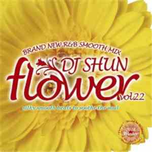 DJ Shun - Flower Vol. 22 download flac