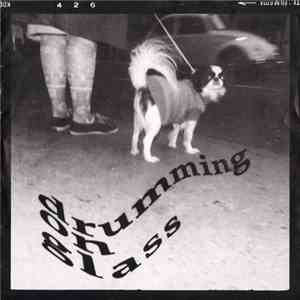 Drumming On Glass - Tear It Down / Trip download flac