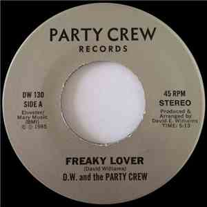 D.W. And The Party Crew - Freaky Lover / Street Life FLAC album