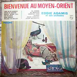 Eddie Adamis Et Son Orchestre - Bienvenue Au Moyen Orient download flac