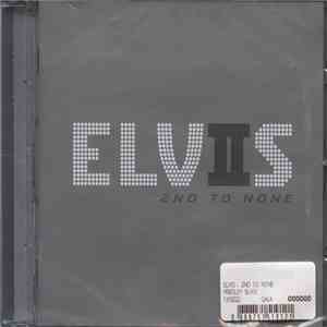 Elvis Presley - Elvis 2nd To None download flac