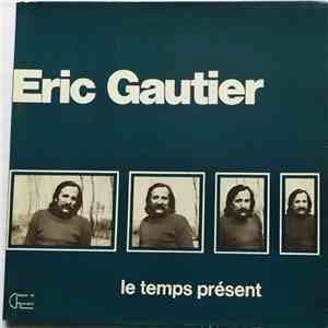 Eric Gautier - Le Temps Présent download flac