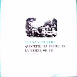 Franz Schubert, André Navarra, Jean Hubeau, René Benedetti, Pierre Ladhuie, Gaston Logerot - Quintette "La Truite" En La Majeur Op. 114 download flac