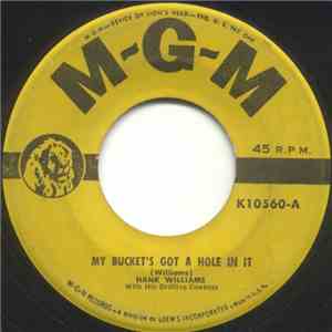 Hank Williams With His Drifting Cowboys - My Bucket's Got A Hole In It download flac