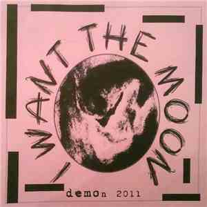 I Want The Moon - Demon 2011 download flac