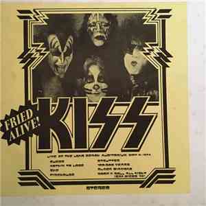 Kiss - Fried Alive! download flac