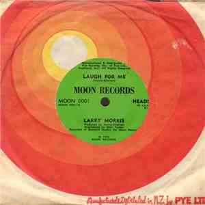 Larry Morris - Laugh For Me download flac