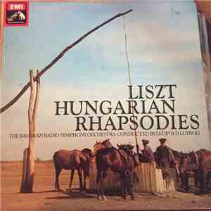 Liszt / The Bavarian Radio Symphony Orchestra Conducted By Leopold Ludwig - Hungarian Rhapsodies download flac