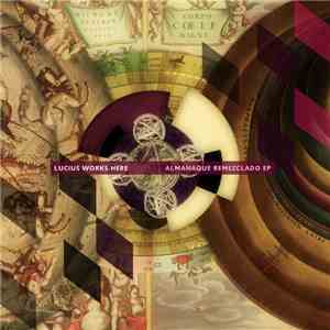 Lucius works here - Almanaque Remezclado download flac