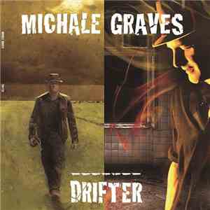 Michale Graves - Drifter download flac