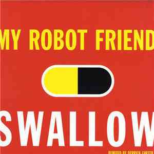 My Robot Friend - Swallow download flac