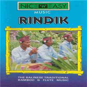 Nice 'N' Easy  - Rindik - The Balinese Traditional Bamboo & Flute Music download flac