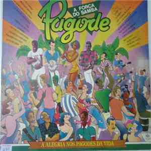 Pagode - A Forca Do Samba download flac