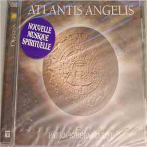 Patrick Bernhardt - Atlantis Angelis download flac