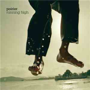 Poirier - Running High download flac