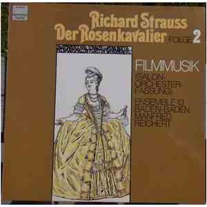 Richard Strauss / Ensemble 13 Baden-Baden / Manfred Reichert - Der Rosenkavalier Filmmusik (Salon-Orchester-Fassung) Folge 2 download flac