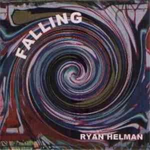 Ryan Helman - Falling download flac