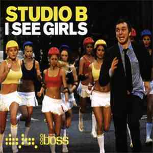 Studio B - I See Girls (Crazy) download flac