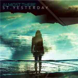 St.Yesterday - Almost There download flac