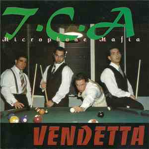 T.C.A Microphone Mafia - Vendetta download flac