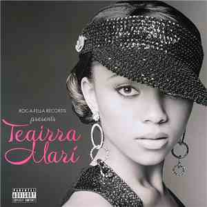Teairra Mari - Roc-A-Fella Records Presents Teairra Marí download flac