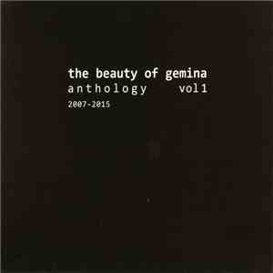 The Beauty Of Gemina - Anthology Vol 1 (2007-2015) download flac