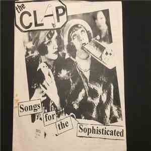The Clap - Songs for the Sophisticated download flac