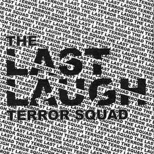 The Last Laugh Terror Squad - The Last Laugh Terror Squad download flac