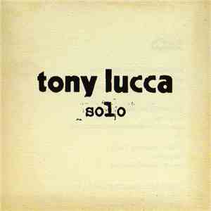 Tony Lucca - Solo download flac