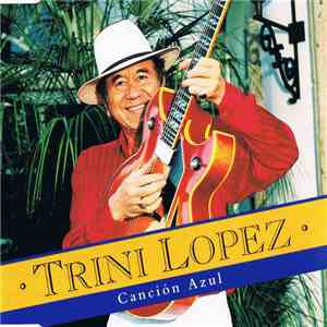 Trini Lopez - Cancion Azul download flac