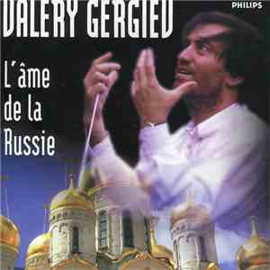 Valery Gergiev - L'âme de la Russie download flac