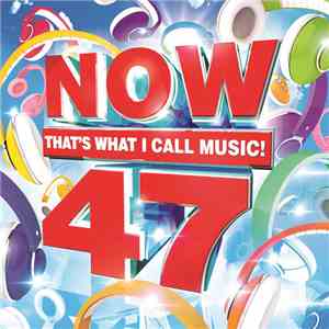 Various - Now That's What I Call Music! 47 download flac