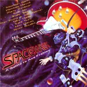 Various - Spacewalk - A Salute To Ace Frehley download flac