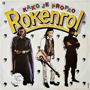 Vlada, Gile, Koja - Kako Je Propao Rokenrol (Originalna Muzika Iz Filma) download flac
