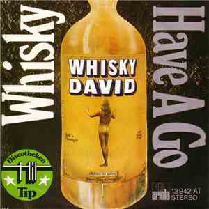 Whisky David - Whisky / Have A Go download flac