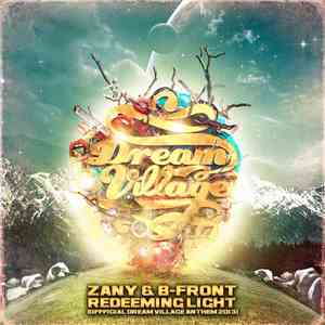 Zany & B-Front - Redeeming Light (Official Dream Village Anthem 2013) download flac