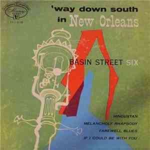 Basin Street Six - `Way Down South In New Orleans download flac