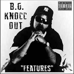 B.G. Knocc Out - Features download flac
