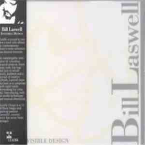 Bill Laswell - Invisible Design download flac