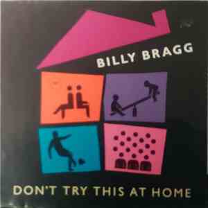 Billy Bragg - Don't Try This At Home download flac