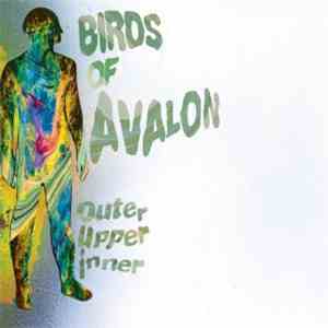 Birds Of Avalon - Outer Upper Inner download flac