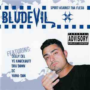 Bludevil - Spirit Against Tha Flesh download flac