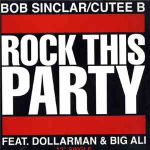 Bob Sinclar / Cutee B - Rock This Party download flac
