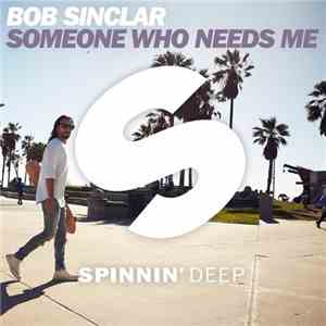 Bob Sinclar - Someone Who Needs Me download flac