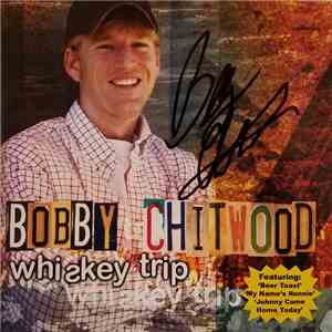 Bobby Chitwood - Whiskey Trip download flac