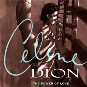 Celine Dion - The Power Of Love download flac