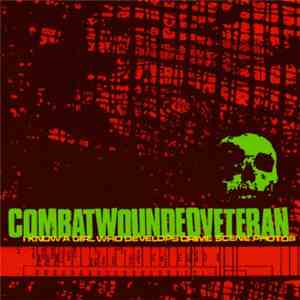 Combatwoundedveteran - I Know A Girl Who Develops Crime Scene Photos download flac