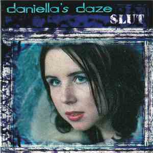 Daniella's Daze - Slut download flac