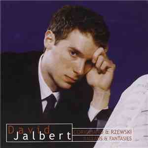 David Jalbert / Corigliano & Rzewski - Ballads & Fantasies download flac